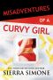 [Misadventures 01] • Misadventures of a Curvy Girl